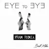Brett Miller & FRAM - Eye to Eye (FRAM Remix) - Single